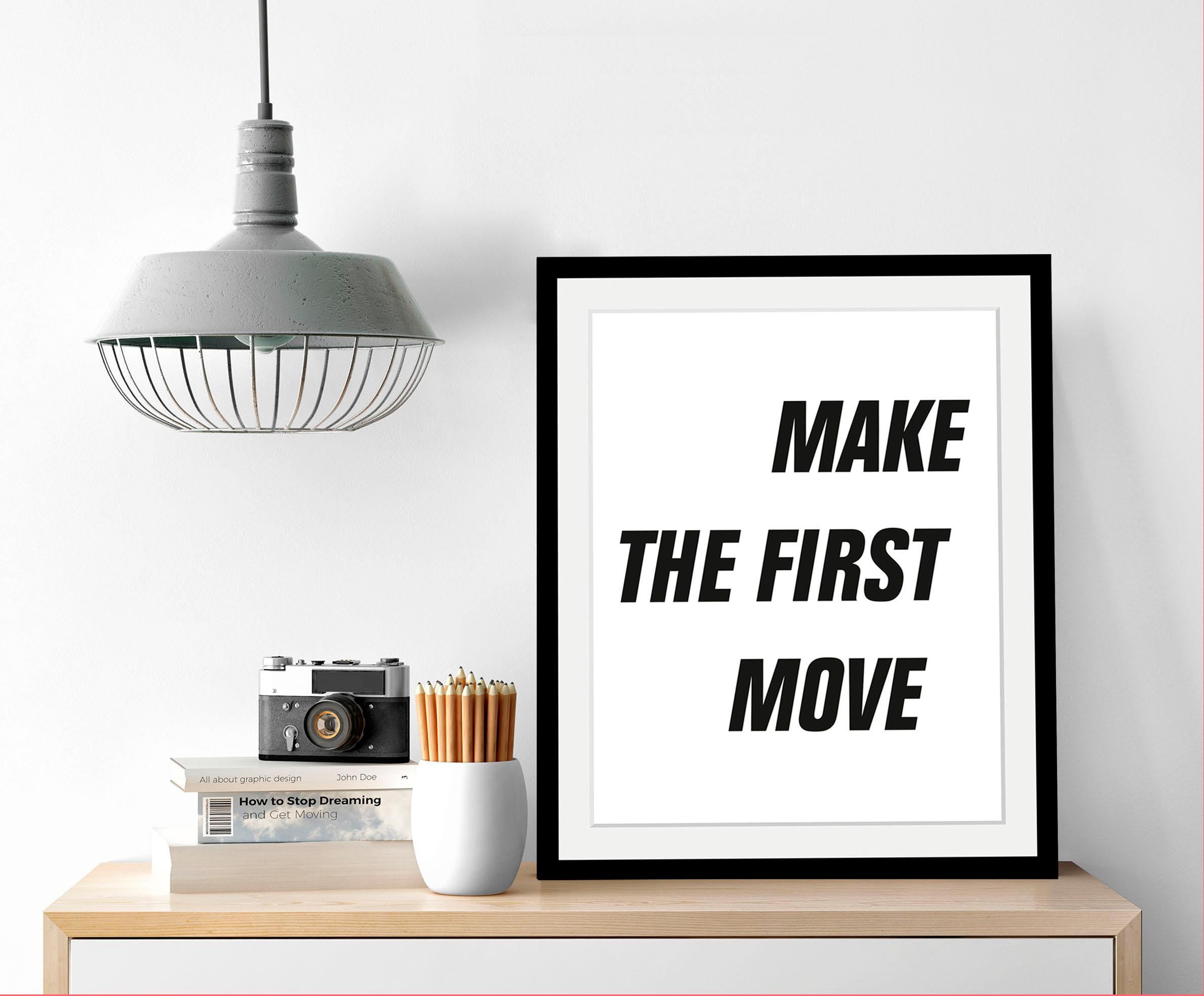 queence Bild »First Move« Motivationsbilder | Schriftzug | Schwarz-Weiss HD Premium Poster-Druck inkl. Holzrahmen