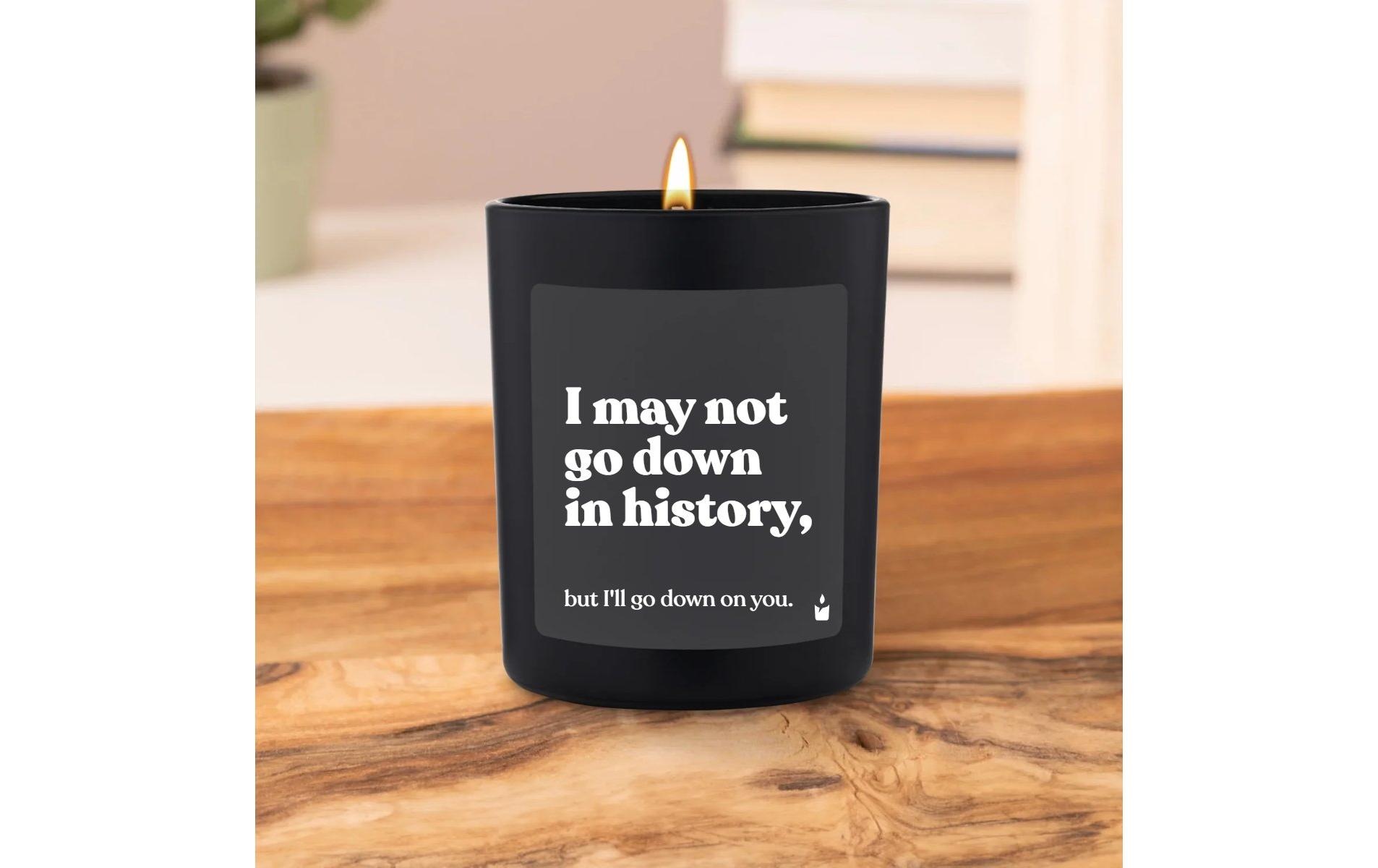   Bougie parfumée »ChattyCandles I may not go down in history 6,7 x 8 cm«