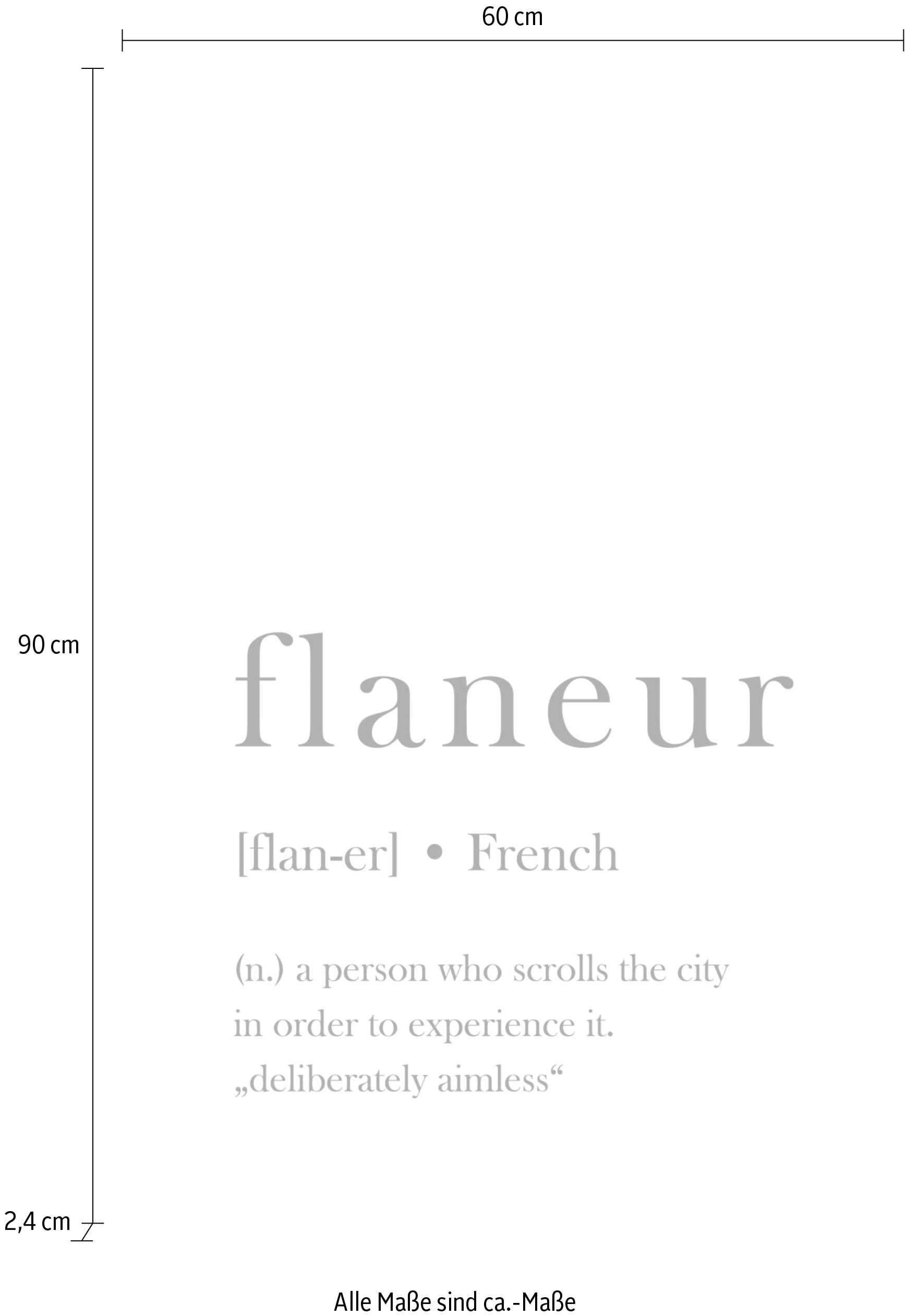 queence Acrylglasbild »flaneur« Schriftzug | Schwarz-Weiss | Sprüche | Sprüche & Texte Fine Art-Print in Galeriequalität