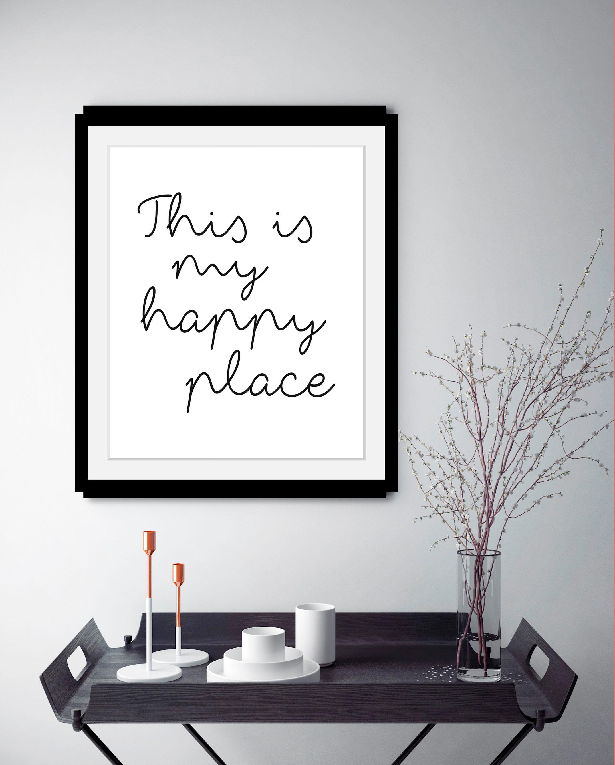 queence Bild »happy place« Fashion | Frau | Motivationsbilder | Schriftzug | Schwarz-Weiss HD Premium Poster-Druck inkl. Holzrahmen