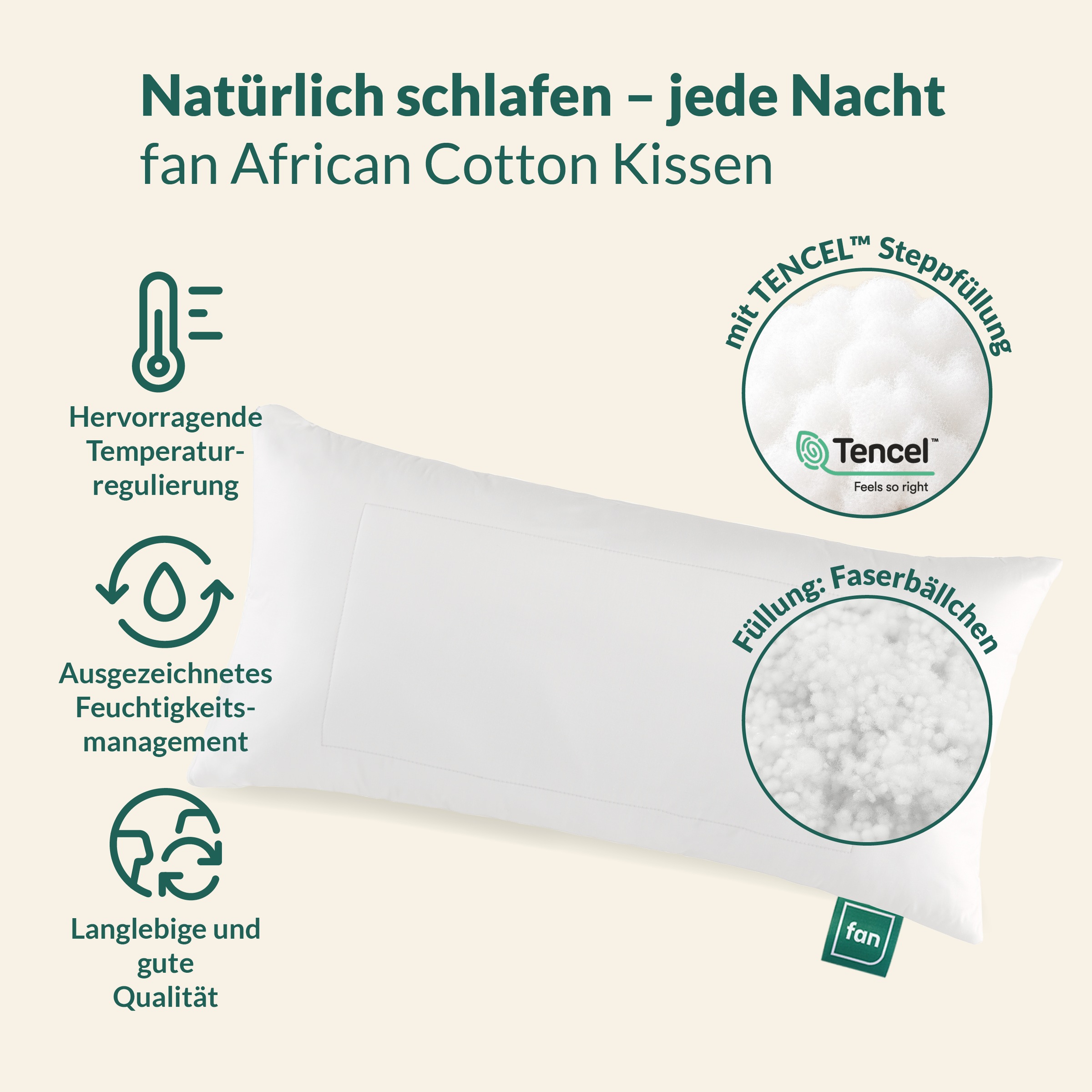 fan Kopfkissen "African Cotton, 40x80 & 80x80 cm" Füllung: 60% Polyester / 40% Lyocell (Tencel) 1 Stk. tlg. Kopfkissen mit hochwertigem Baumwollbezug (KBA), Made in Germany