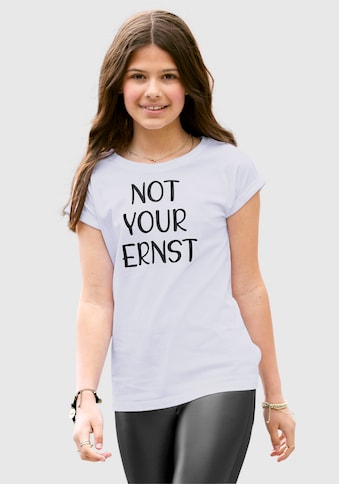 T-Shirt »NOT YOUR ERNST«