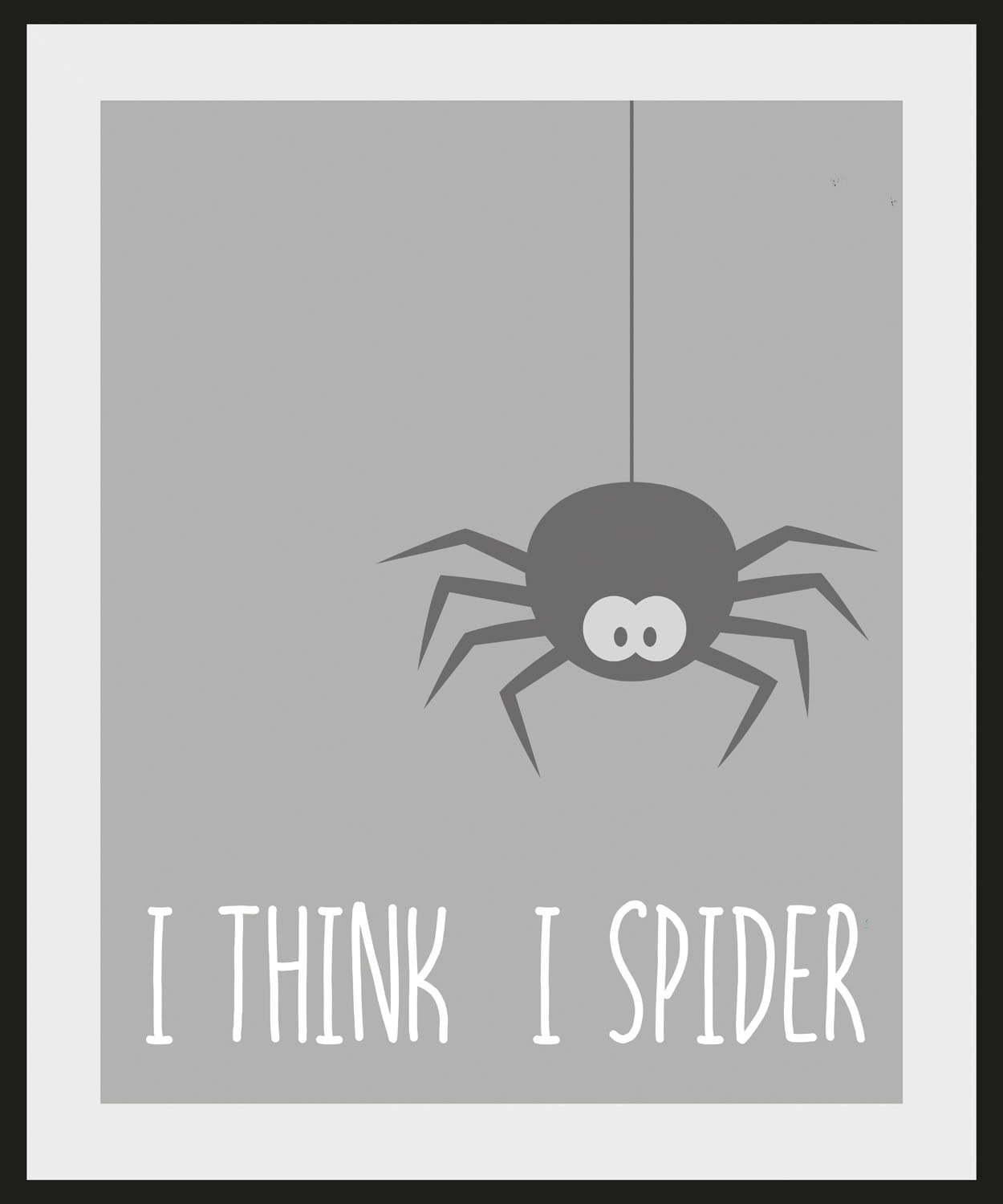 queence Bild »Spinne«, Schriftzug-Humor-Sprüche & Texte-Schwarz-Weiss-Insekten, (1 St.), HD Premium Poster-Druck inkl. Holzrahmen