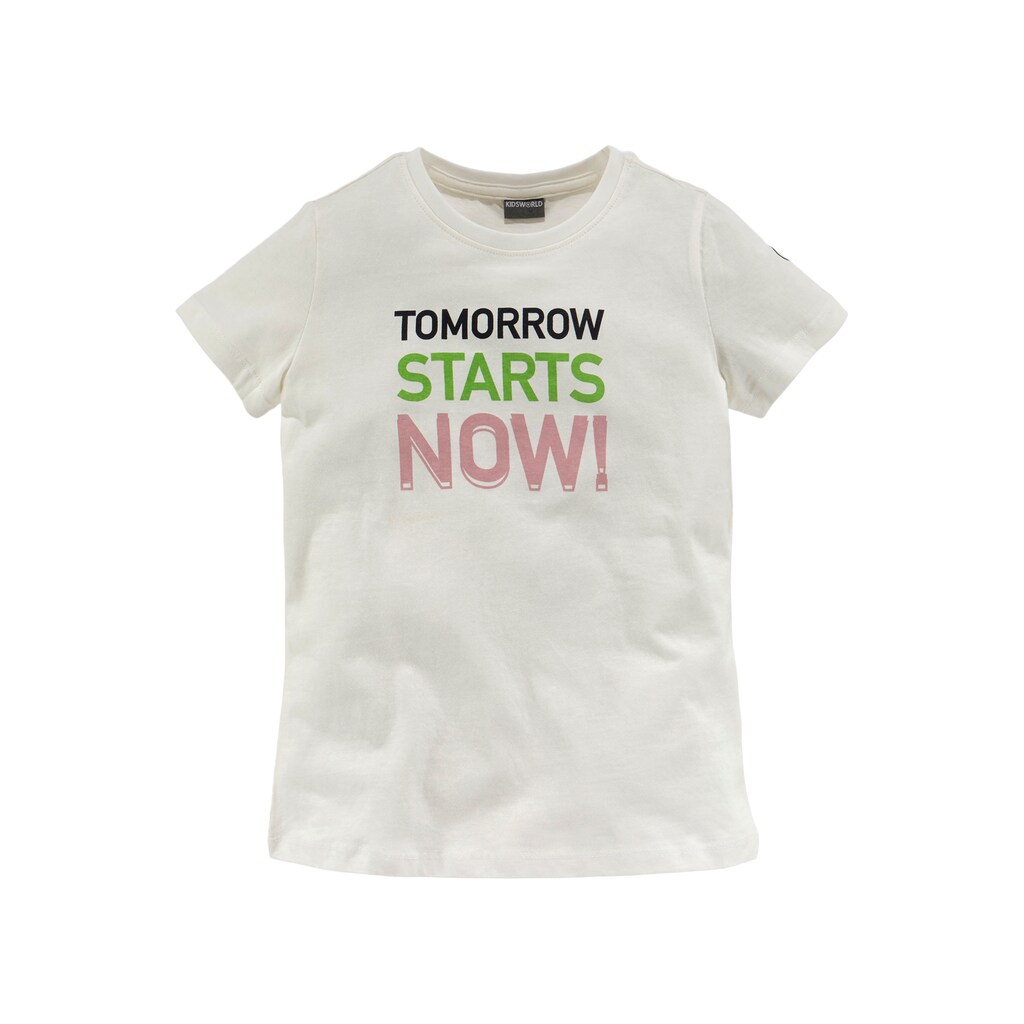 KIDSWORLD T-Shirt »Tomorrow starts now!«, Druck