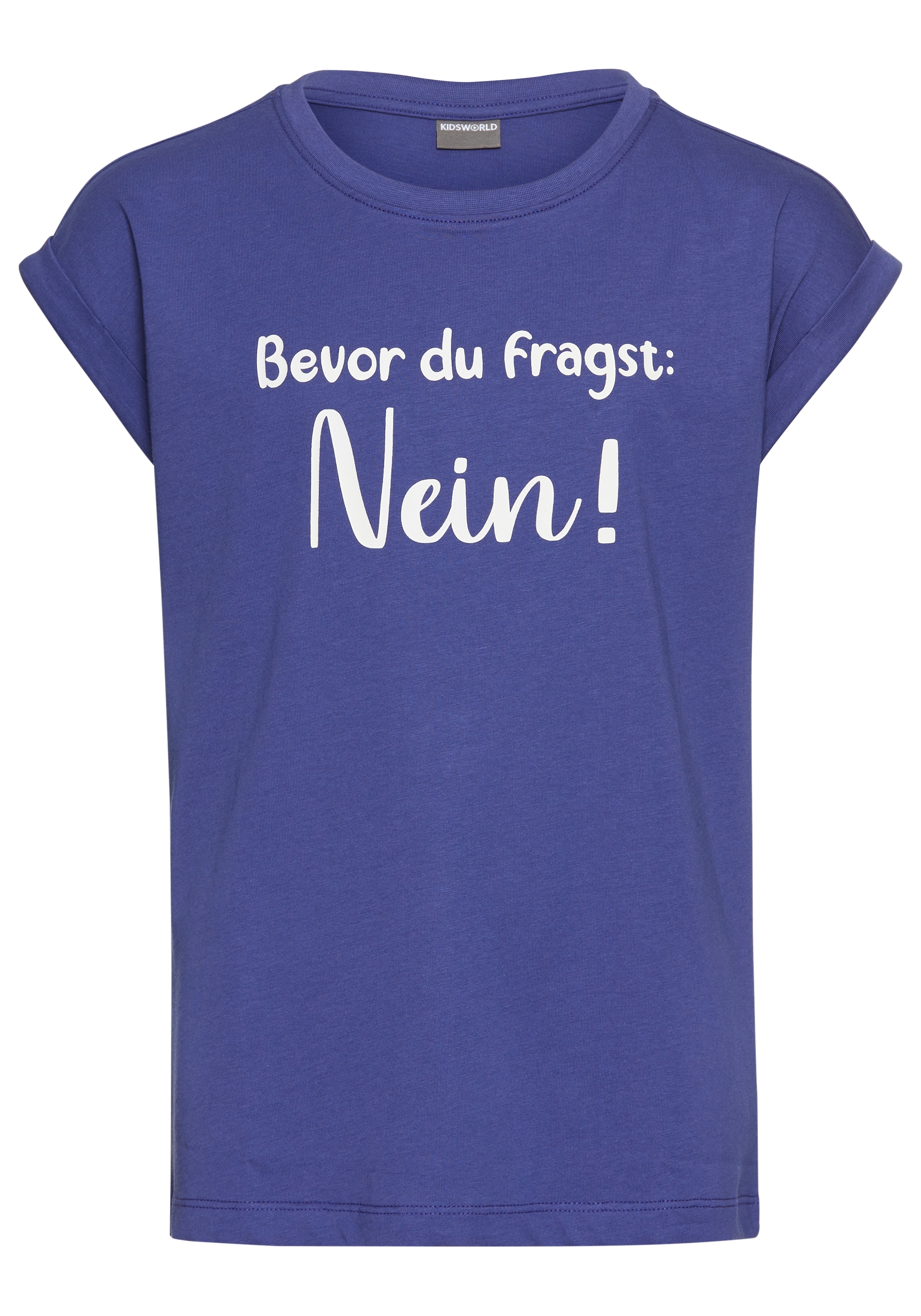 KIDSWORLD T-Shirt »Bevor Du fragst:  NEIN!«, Kurzarm, mit Print, Rundhalsausschnitt