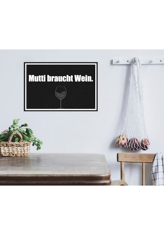 Metallbild »Mutti braucht Wein«, Schriftzüge, (1 St.)