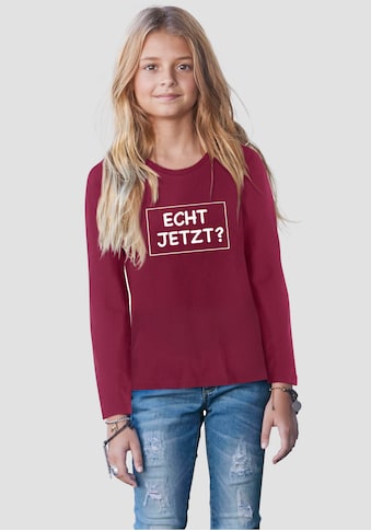 Langarmshirt »ECHT JETZT?«