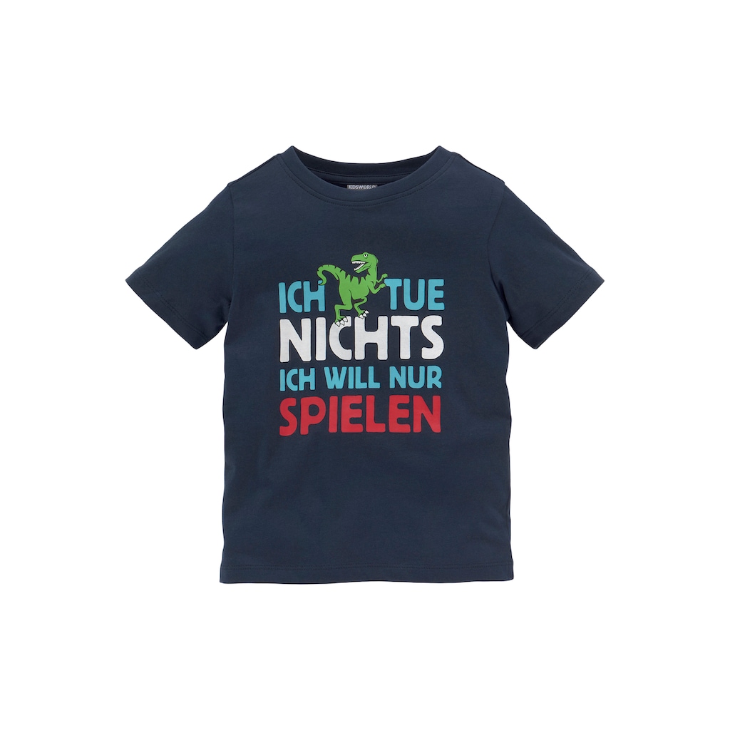 KIDSWORLD T-Shirt »ICH TUE NICHTS...«, Spruch
